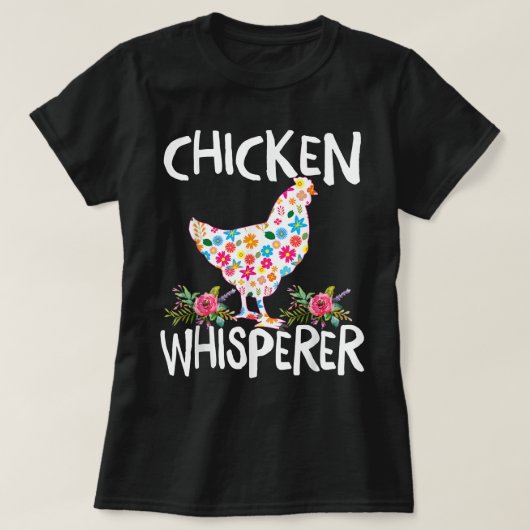 Chicken Whisperer Funny Chicken T-shirt voor boere (Design voorkant)