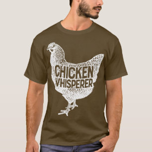 Chicken Whisperer Funny Farming Boerderij Poultry  T-shirt