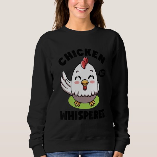 Chicken Whisperer I talk to Chicken Farmer Hens Cu Trui (Voorkant)