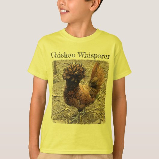 Chicken Whisperer met Golden Crested Poland Hen T-shirt (Voorkant)
