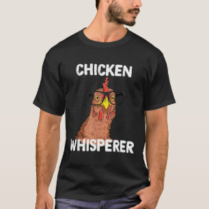 Chicken Whisperer T-shirt