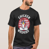 Chicken Whisperer T-shirt (Voorkant)