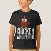 Chicken Whisperer T-shirt (Voorkant)