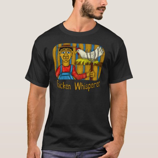 Chicken Whisperer T-shirt (Voorkant)