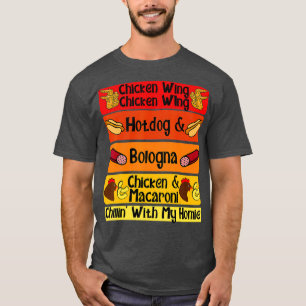 Chicken Wing Chicken Wing Hotdog Bologna Song T-shirt