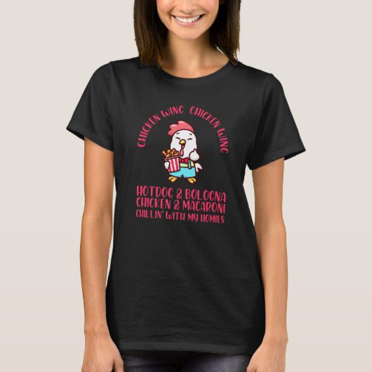 Chicken Wing Wing Song Hot Dog Bologna Mac T-shirt (Voorkant)