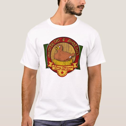 ChickenFat & Booze Cafe T-shirt (Voorkant)