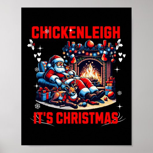 Chickenleigh Het is een kerst Funny Xmas T-shirt Poster (Voorkant)