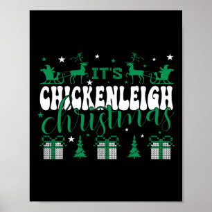 Chickenleigh Het is Kerst T-shirt Xmas Matching Fa Poster