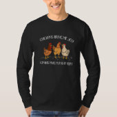 Chickens Bring Me Joy Humans Make My Head Hurt Far T-shirt (Voorkant)