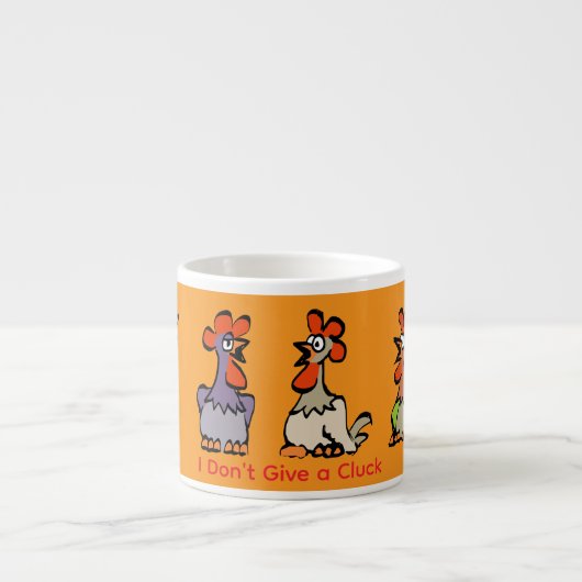 Chickens Espresso Mug – I Don’t Give a Cluck Espresso Kop (Voorkant)
