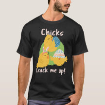 Chick's Crack Me Up! paasweekend Shirt