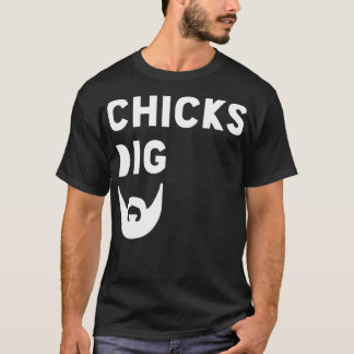 Chicks Dig Beards T-shirt