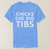 Chicks Dig Big Tibs  Funny Workout Leg Day Fitness T-shirt (Design voorkant)