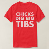 Chicks Dig Big Tibs Funny Workout Leg Day Fitness T-shirt (Design voorkant)