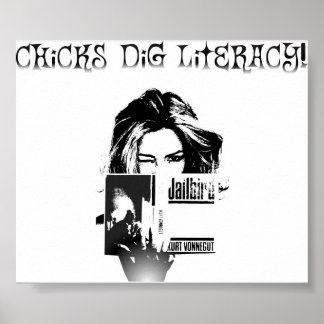 Chicks Dig Literacy Poster