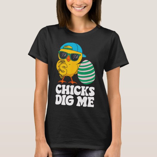 Chicks Dig Me Funny Happy Easter Sunday Outfit Wom T-shirt (Voorkant)