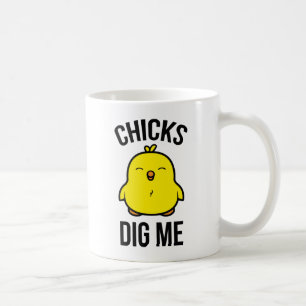 Chicks Dig Me Koffiemok