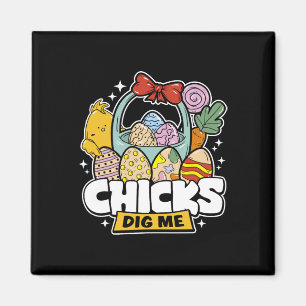 Chicks Dig Me Paaspeuter Boys Mannen Happy Easter Magneet