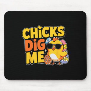 Chicks Dig Me Paaspeuter Boys Mannen Happy Easter Muismat