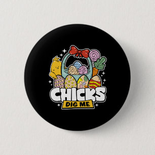Chicks Dig Me Paaspeuter Boys Mannen Happy Easter Ronde Button 5,7 Cm