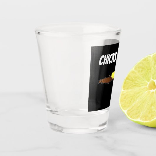 CHICKS DIG ME SHOT GLAS (Links)
