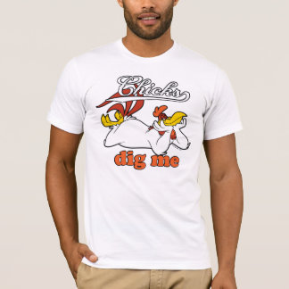 Chicks Dig Me T-shirt