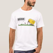 Chicks Dig me T-Shirt (Voorkant)