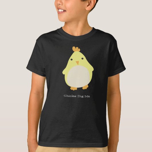 Chicks Dig Me T-shirt (Voorkant)
