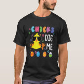 Chicks Dig Me T-shirt (Voorkant)