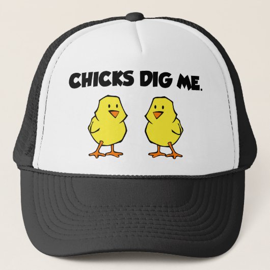 Chicks Dig Me Trucker Pet (Voorkant)