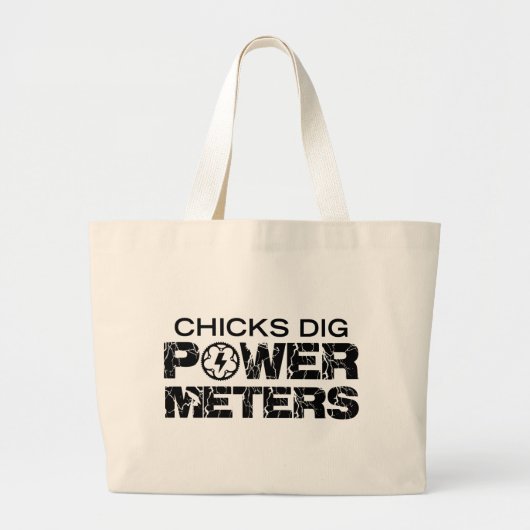 Chicks Dig Power Meters Grote Tote Bag (Voorkant)