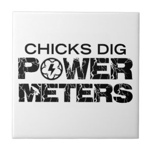 Chicks Dig Power Meters Tegeltje