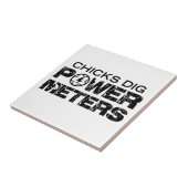 Chicks Dig Power Meters Tegeltje (Zijkant)