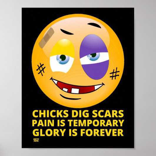 "CHICKS DIG SCARS" grappige emoji Poster (Voorkant)
