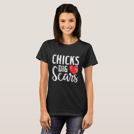 Chicks Dig Scars Open Heart Surgery Recovery Survi T-shirt (Voorkant volledig)