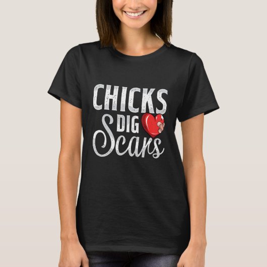 Chicks Dig Scars Open Heart Surgery Recovery Survi T-shirt (Voorkant)