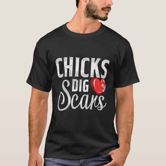 Chicks Dig Scars Open Heart Surgery Recovery Survi T-shirt (Voorkant)