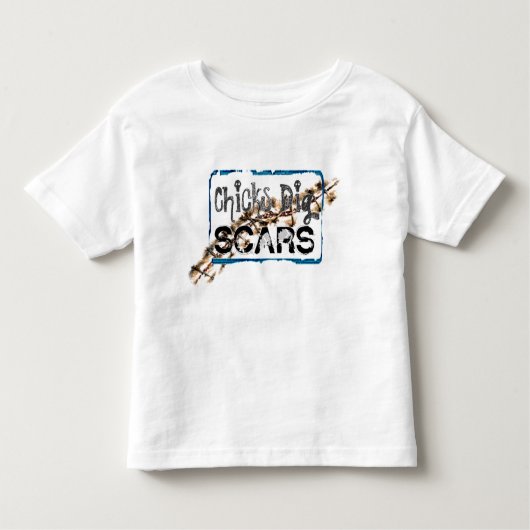 Chicks Dig Scars (Style A) - Toddler Shirt (Voorkant)