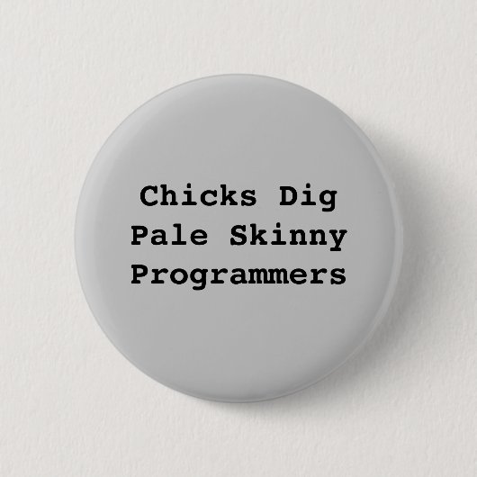 Chicks DigPale Skinny Programmers Ronde Button 5,7 Cm (Voorkant)