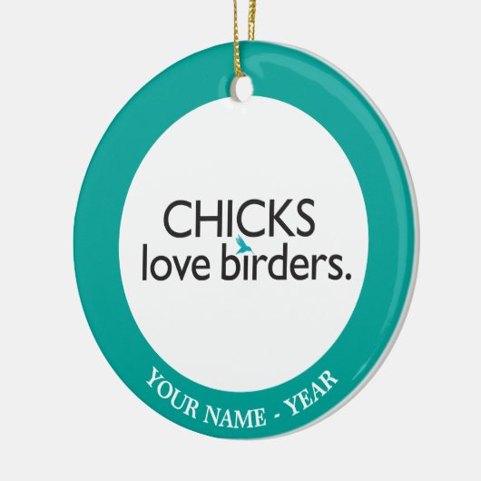Chicks Love Birders Keramisch Ornament (Links)