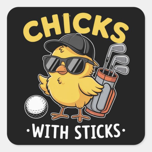 Chicks with Sticks Golfer Girl Golf Club Golfing Vierkante Sticker (Voorkant)