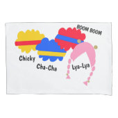 Chicky, Cha-Cha, Boom-Boom, Lya-Lya Kussensloop (Voorkant)