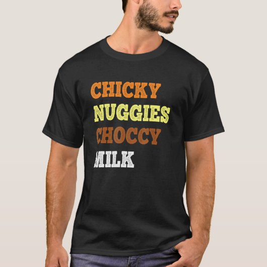 Chicky Nuggies Choccy Melk Kipnugget Meme T-shirt (Voorkant)