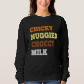 Chicky Nuggies Choccy Milk Chicken Nugget Meme Trui (Voorkant)