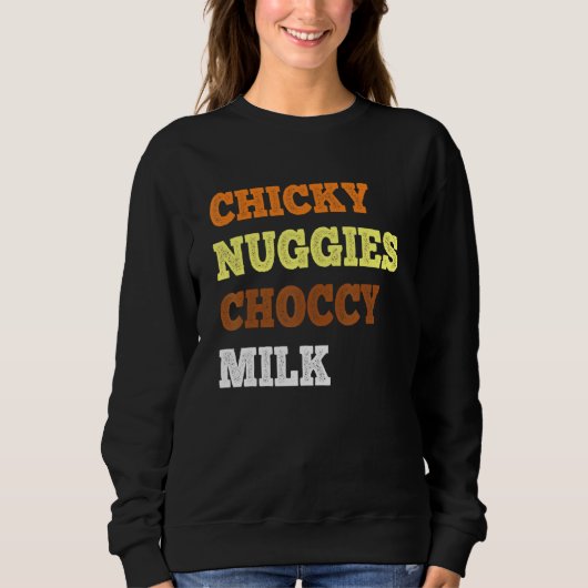Chicky Nuggies Choccy Milk Chicken Nugget Meme Trui (Voorkant)