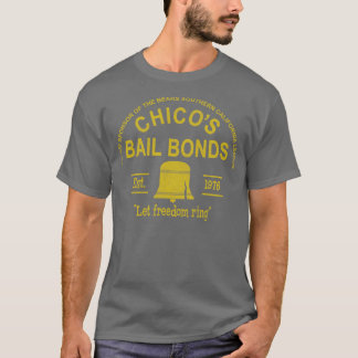 Chicos Bail Bonds Sponsor T-shirt
