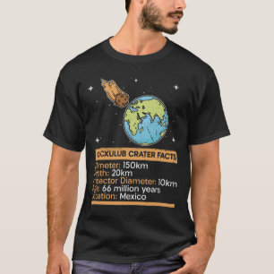 Chicxulub krater Facts - Asteroïde Space Astronom T-shirt