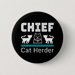 Chief Cat Herder Funny Ronde Button 5,7 Cm