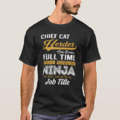 Chief Cat Herder MultiTasking T-shirt (Voorkant)